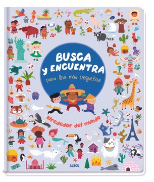 portada Busca y Encuentra Para los más Pequeños Alrededor del Mundo (in Spanish)