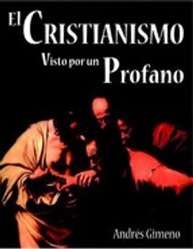 portada El cristianismo visto por un profano (in Spanish)