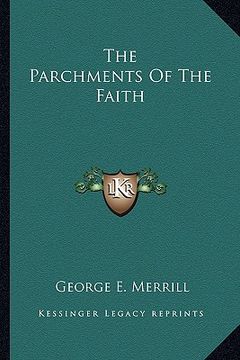 portada the parchments of the faith (en Inglés)