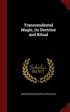 portada Transcendental Magic, its Doctrine and Ritual (en Inglés)