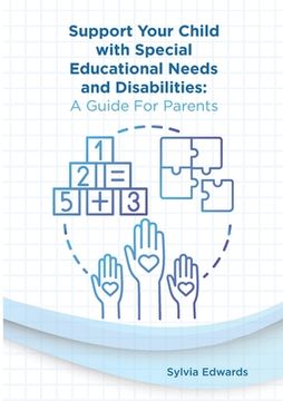 portada Support your child with Special Educational Needs and Disabilities: A guide for parents (en Inglés)