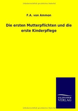 portada Die ersten Mutterpflichten und die erste Kinderpflege (German Edition)