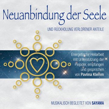 portada Neuanbindung der Seele und Rückholung Verlorener Anteile (en Alemán)