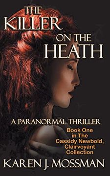 portada The Killer on the Heath: The Cassidy Newbold, Clairvoyant Collection Book 1 (in English)