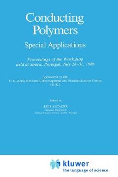 portada conducting polymers: special applications proceedings of the workshop held at sintra, portugal, july 28 31, 1986 (in English)