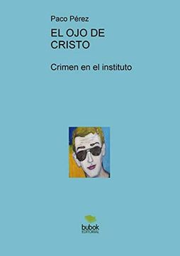 portada El ojo de Cristo, Crimen en el Instituto (in Spanish)