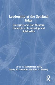 portada Leadership at the Spiritual Edge: Emerging and Non-Western Concepts of Leadership and Spirituality