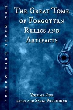portada The Great Tome of Forgotten Relics and Artifacts (en Inglés)