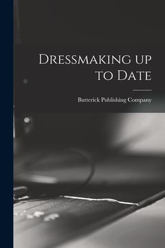 portada Dressmaking up to Date (en Inglés)