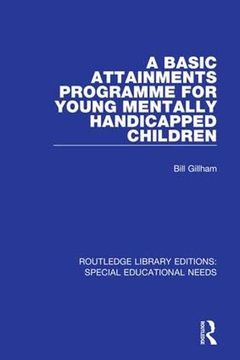 portada A Basic Attainments Programme for Young Mentally Handicapped Children (en Inglés)