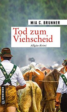 portada Tod zum Viehscheid: Allgäu-Krimi (Kriminalromane im Gmeiner-Verlag) (Kommissare Jessica Grothe und Florian Forster) (en Alemán)
