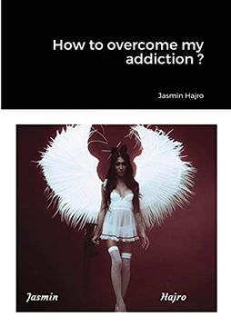 portada How to Overcome my Addiction? (in English)