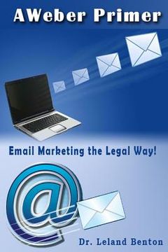 portada AWeber Primer: Email Marketing the Legal way! (in English)