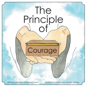 portada The Principle of Courage (en Inglés)