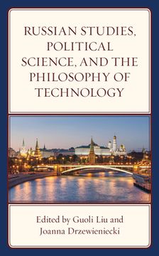 portada Russian Studies, Political Science, and the Philosophy of Technology (en Inglés)