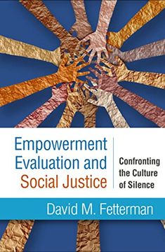 portada Empowerment Evaluation and Social Justice: Confronting the Culture of Silence