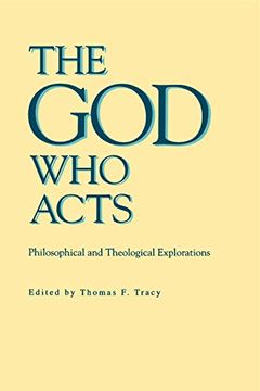 portada The god who Acts: Philosophical and Theological Explorations (en Inglés)