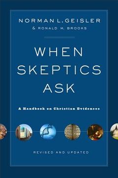 portada when skeptics ask: a handbook on christian evidences (en Inglés)