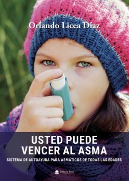 portada Usted Puede Vencer el Asma: Sistema de Autoayuda Para Asmaticos de Todas las Edades