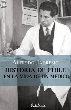 portada Historia de Chile en la Vida de un Médico