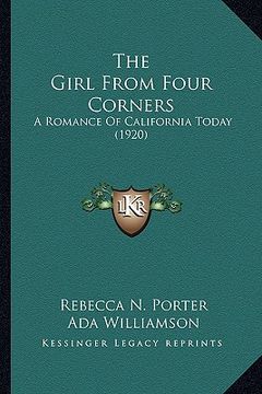 portada the girl from four corners the girl from four corners: a romance of california today (1920) a romance of california today (1920)