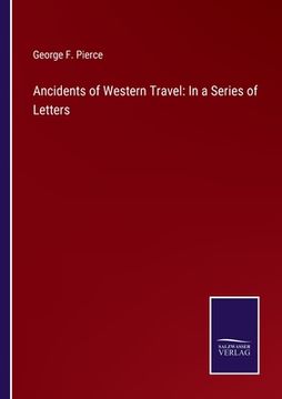 portada Ancidents of Western Travel: In a Series of Letters