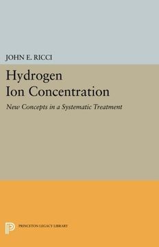 portada Hydrogen ion Concentration: New Concepts in a Systematic Treatment (Princeton Legacy Library) (en Inglés)