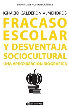 portada Fracaso Escolar y Desventaja Sociocultural: Una Aproximación Biográfica (in Spanish)