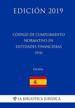 portada Código de Cumplimiento Normativo en Entidades Financieras (3/6) (España) (Edición 2019)