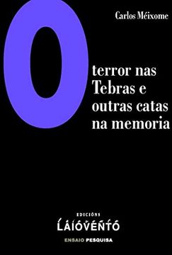 portada O Terror nas Tebras e Outras Catas na Memoria (en Gallego)