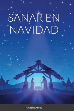 portada Sanar en Navidad: Compendio de Sanación Interior (in Spanish)