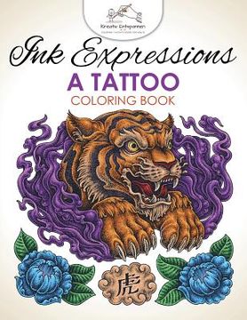 portada Ink Expressions: A Tattoo Coloring Book (en Inglés)