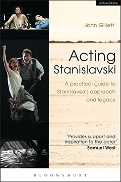 portada Acting Stanislavski: A Practical Guide to Stanislavski's Approach and Legacy (in English)