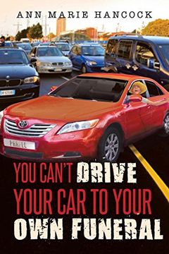 portada You Can't Drive Your car to Your own Funeral (en Inglés)