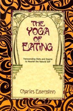 the yoga of eating (en Inglés)