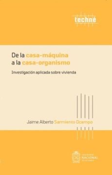 portada De la Casa Maquina a la Casa Organismo (in Spanish)