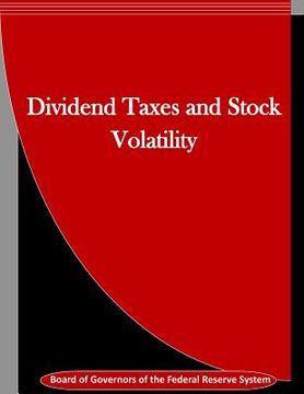 portada Dividend Taxes and Stock Volatility (en Inglés)
