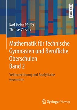 portada Mathematik für Technische Gymnasien und Berufliche Oberschulen Band 2: Vektorrechnung und Analytische Geometrie (in German)
