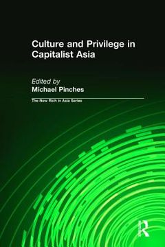 portada culture and privilege in capitalist asia (en Inglés)