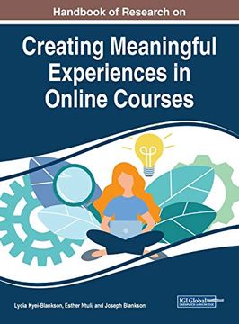 portada Handbook of Research on Creating Meaningful Experiences in Online Courses (Advances in Educational Technologies and Instructional Design) (en Inglés)