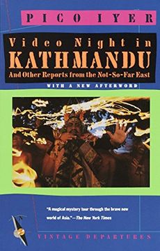 portada Video Night in Kathmandu: And Other Reports From the Not-So-Far East (Vintage Departures) 
