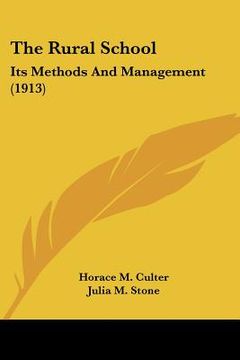 portada the rural school: its methods and management (1913) (en Inglés)