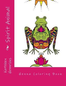 portada Spirit Animal: Henna Coloring Book (en Inglés)
