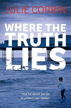 portada Where the Truth Lies: An Unputdownable Psychological Thriller (in English)