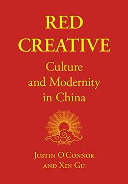 portada Red Creative: Culture and Modernity in China (en Inglés)