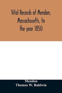 portada Vital Records of Mendon, Massachusetts, to the Year 1850 