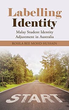 portada Labelling Identity: Malay Student Identity Adjustment in Australia (in English)
