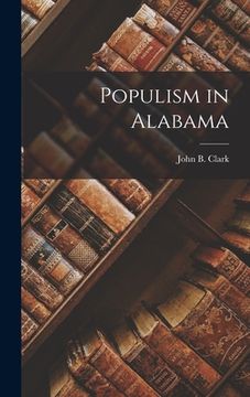 portada Populism in Alabama (en Inglés)