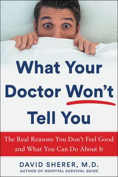portada What Your Doctor Won't Tell You: The Real Reasons you Don't Feel Good and What you can do About it