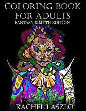 portada Coloring Book for Adults: Fantasy and Myth edition (en Inglés)